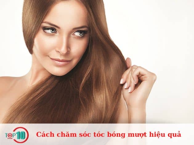 Cách chăm sóc tóc bóng mượt hiệu quả ngay tại nhà