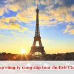 Công ty cung cấp tour du lịch Châu Âu uy tín