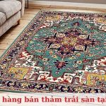 Top 10 Cửa Hàng Bán Thảm Trải Sàn Uy Tín, Giá Rẻ Tại TPHCM