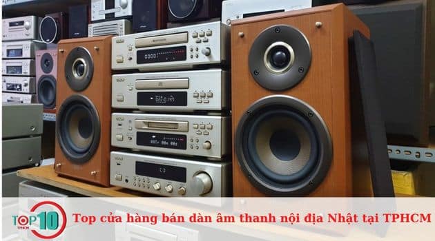 Top cửa hàng bán dàn âm thanh nội địa Nhật tại TPHCM