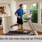 Địa chỉ sửa máy chạy bộ ở TPHCM
