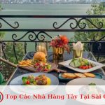 Top Các Nhà Hàng Tây Tại Sài Gòn