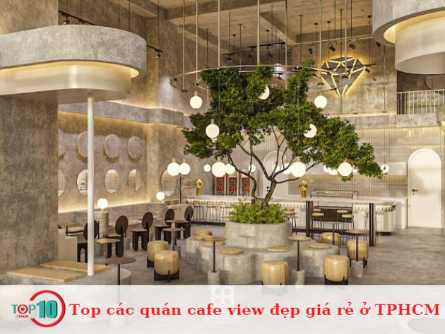 Top các quán cafe view đẹp giá rẻ ở TPHCM