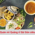 Các quán mì quảng ở Sài Gòn ngon, giá rẻ