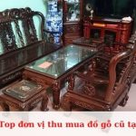 Top đơn vị thu mua đồ gỗ cũ giá cao tại TPHCM