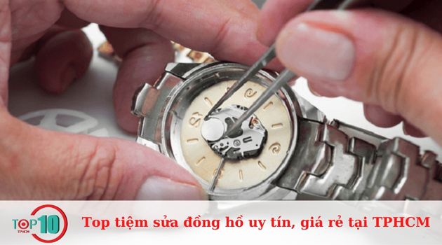 Top tiệm sửa đồng hồ uy tín, giá rẻ tại TPHCM