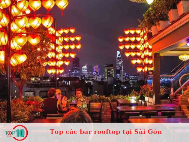 Top 10 Bar Rooftop Tại Sài Gòn Cực Chill, Cực Sang Chảnh