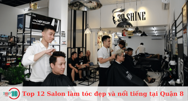 Top 12 Salon làm tóc đẹp và nổi tiếng tại Quận 8