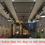 Top 12 Salon làm tóc đẹp và nổi tiếng tại Quận 8