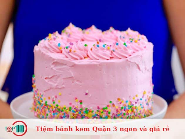 Tiệm bánh kem Quận 3 ngon và giá rẻ 