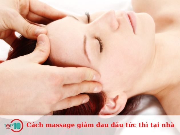 Cách massage giảm đau đầu tức thì tại nhà