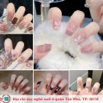 Top 10 Địa chỉ dạy nghề nail uy tín nhất quận Tân Phú, TP. HCM