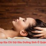 Top Địa Chỉ Gội Đầu Dưỡng Sinh Ở Quận Gò Vấp