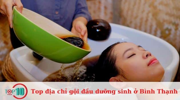 Top 8 địa chỉ gội đầu dưỡng sinh ở quận Bình Thạnh uy tín, chất lượng nhất