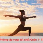 Phòng tập yoga tốt nhất Quận 1- TPHCM