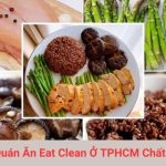 Quán Ăn Eat Clean Ở TPHCM Chất Lượng