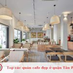 Top các quán cafe đẹp ở quận Tân Phú
