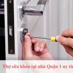 Top thợ sửa khóa tại nhà Quận 1