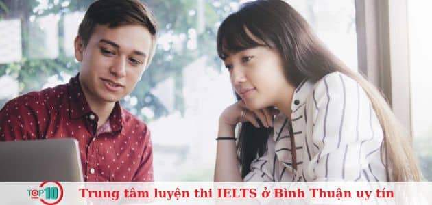 Top 10 trung tâm luyện thi IELTS ở Bình Thuận uy tín, tốt nhất