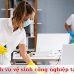 Top 8 công ty vệ sinh công nghiệp Quận 9 uy tín, chất lượng