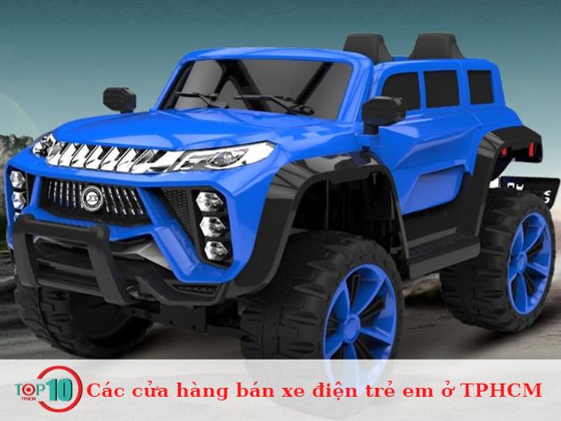 Top 9 Cửa Hàng Bán Xe Điện Trẻ Em Chất Lượng Ở TPHCM