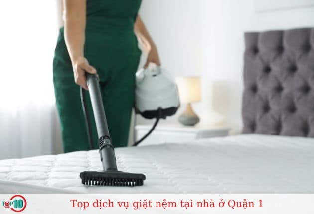 Top 9 Dịch vụ giặt nệm tại nhà ở Quận 1 uy tín, giá rẻ