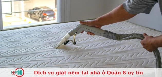 Top 9 dịch vụ giặt nệm tại nhà ở Quận 8 uy tín, giá rẻ