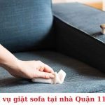 Top 8 dịch vụ giặt sofa tại nhà ở Quận 11 uy tín, giá rẻ