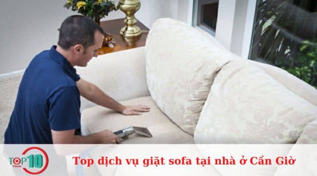 Top dịch vụ giặt sofa tại nhà ở Cần Giờ uy tín, giá rẻ