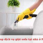 Top dịch vụ giặt sofa tại nhà ở Phú Nhuận uy tín, giá rẻ