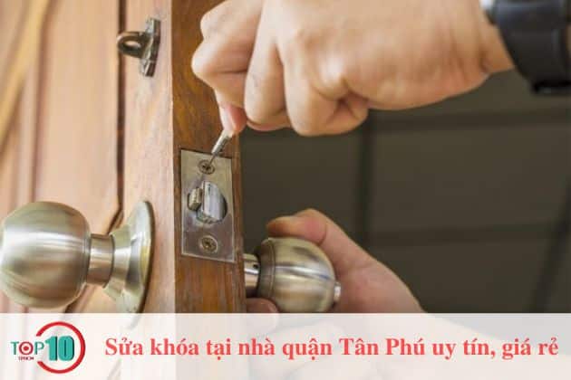 Top 5 thợ sửa khóa tại nhà quận Tân Phú: rẻ, uy tín nhất