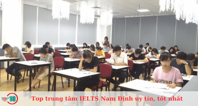 Top Trung tâm luyện thi IELTS ở Nam Định uy tín, tốt nhất