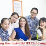 Top 12 trung tâm luyện thi IELTS ở Long An uy tín, tốt nhất