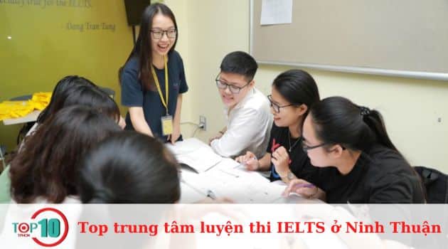 Top 8 trung tâm luyện thi IELTS ở Ninh Thuận uy tín, tốt nhất