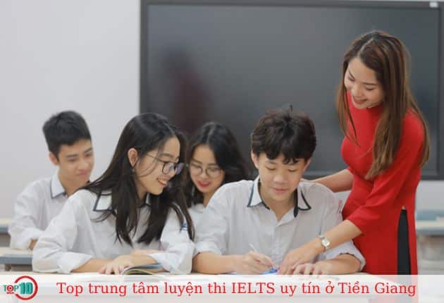 Top 11 Trung tâm luyện thi IELTS ở Tiền Giang uy tín, tốt nhất