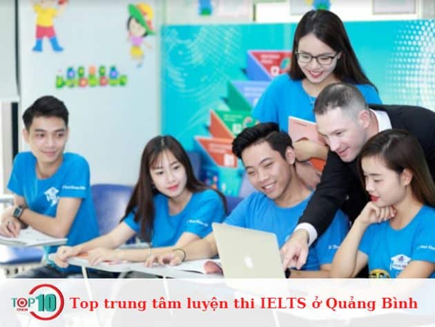 Top 7 trung tâm luyện thi IELTS ở Quảng Bình uy tín, tốt nhất