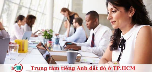 Top 7 trung tâm tiếng Anh đắt đỏ nhất tại TP.HCM