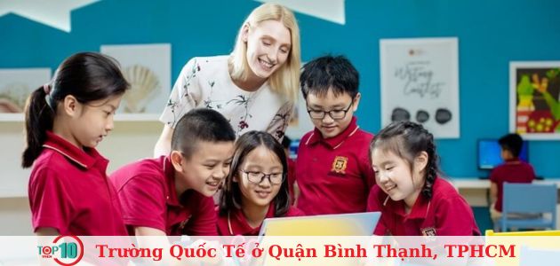 Top 8 trường quốc tế ở quận Bình Thạnh, TPHCM tốt nhất