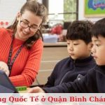 Top 5 trường quốc tế ở Bình Chánh, TPHCM uy tín, tốt nhất