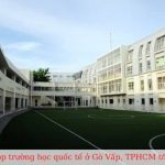 Trường quốc tế ở Gò Vấp