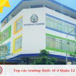 Top các trường Quốc tế ở Quận 12