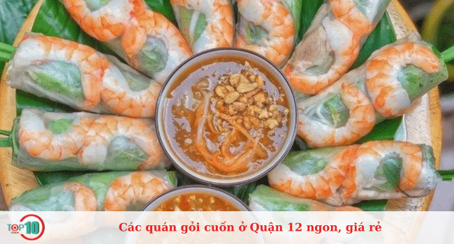 Top quán gỏi cuốn ở Quận 12 ngon, rẻ nhất