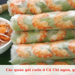 Top quán gỏi cuốn ở Củ Chi ngon, giá rẻ