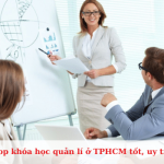 Top khóa học quản lí cấp trung ở TPHCM tốt, uy tín nhất