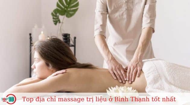 Top 8 địa chỉ massage trị liệu ở Bình Thạnh tốt nhất