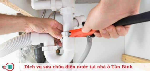 Top 7 dịch vụ sửa điện nước tại nhà ở Tân Bình uy tín, giá rẻ