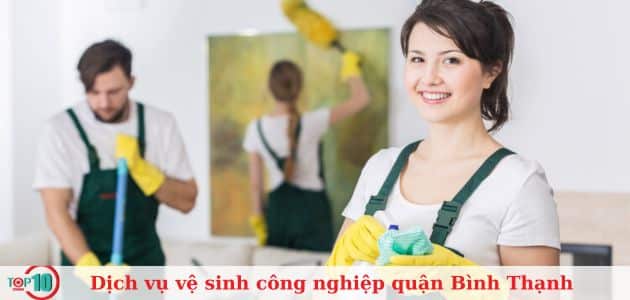 Top 10 dịch vụ vệ sinh công nghiệp ở Bình Thạnh uy tín, giá rẻ