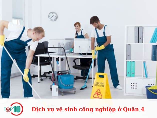 Top 6 dịch vụ vệ sinh công nghiệp ở Quận 4 uy tín, giá rẻ