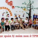 Top 5 khoá học quản lý mầm non ở TPHCM hiệu quả, uy tín
