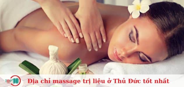 Top 8 địa chỉ massage trị liệu ở Thủ Đức tốt nhất